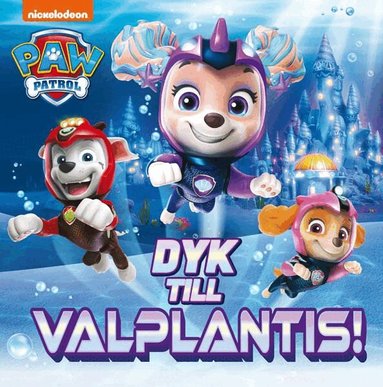 Dyk till Valplantis!, Inbunden