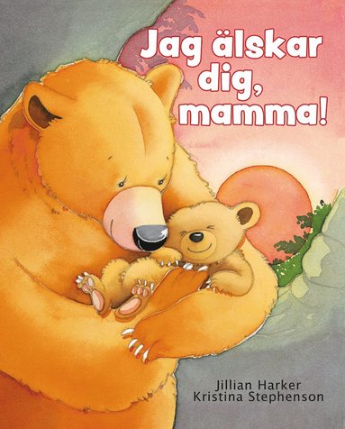 bokomslag Jag älskar dig, mamma!