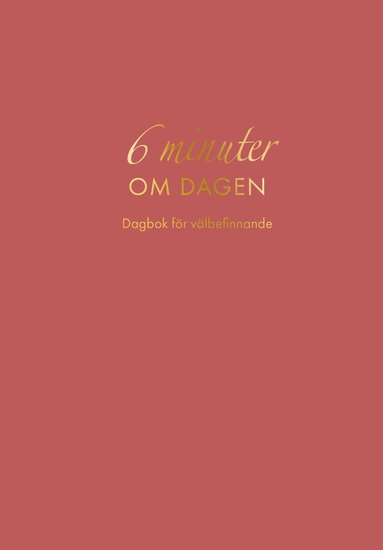 Dominik Spenst - 6 minuter om dagen : Dagbok för välbefinnande, Inbunden