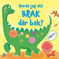 bokomslag Hörde jag ett brak där bak?