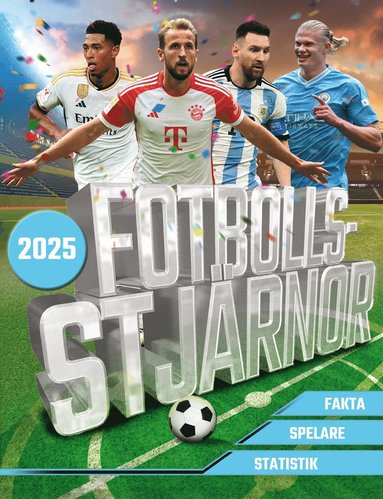 bokomslag Fotbollsstjärnor 2025 : fakta, spelare, statistik