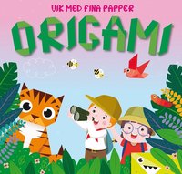 bokomslag Vik med fina papper: Origami