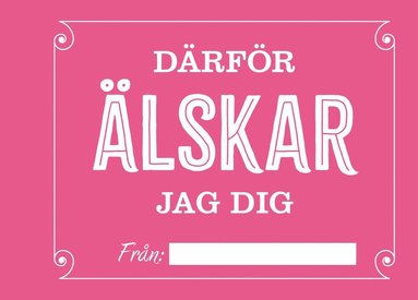 bokomslag Därför älskar jag dig