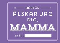 bokomslag Därför älskar jag dig, mamma