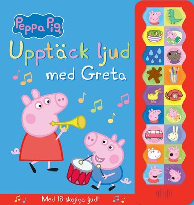 Neville Astley, Mark Baker - Upptäck ljud med Greta : Med 18 skojiga ljud, Inbunden