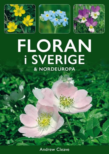 Andrew Cleave - Floran i Sverige & Nordeuropa, Häftad