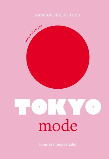 bokomslag Lilla boken om mode: Tokyo