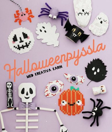 Karin Andersson - Halloweenpyssla med Kreativa Karin, Inbunden