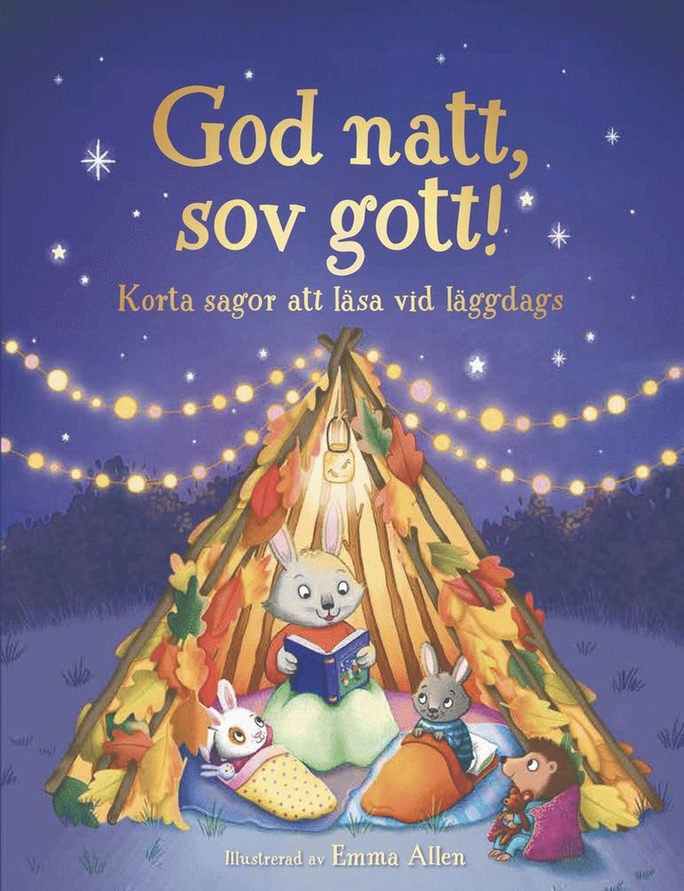 God natt, sov gott! Korta sagor att läsa vid läggdags 1