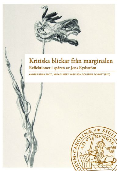Andrès Brink Pinto, Mikael Mery Karlsson, Irina Schmitt, Helle Rydström, Peter Edelberg, Matilda Svensson Chowdhury, Tommy Gustafsson, Tiina Rosenberg, Jesper Fundberg, Mia Liinason, Ulrika Dahl, Jukka Lehtonen, Lena Lennerhed, Lotta Löfgren, Don Kulick, Elisabet Appelmo, Urban Lundberg, Mattias Tydén, Terese Anving, Rebecca Selberg, Diana Mulinari - Kritiska blickar från marginalen, Häftad