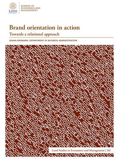 Johan Gromark - Brand orientation in action, Häftad