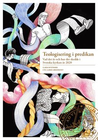 bokomslag Teologisering i predikan : vad det är och hur det skedde i Svenska kyrkan år 2020