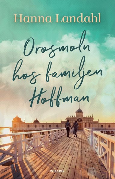 Hanna Landahl - Orosmoln hos familjen Hoffman, Häftad