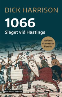 bokomslag 1066 : Slaget vid Hastings