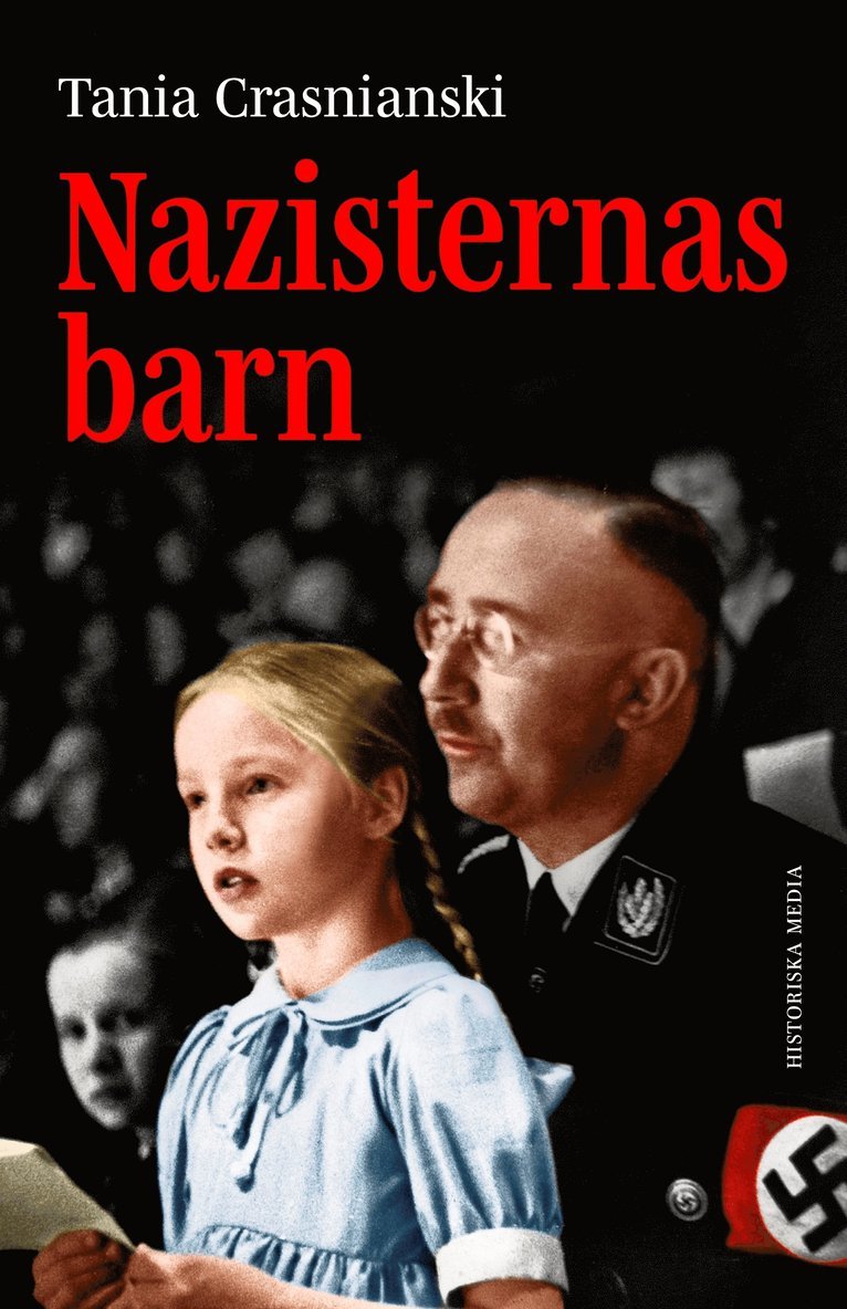 Tania Crasnianski - Nazisternas barn, Inbunden