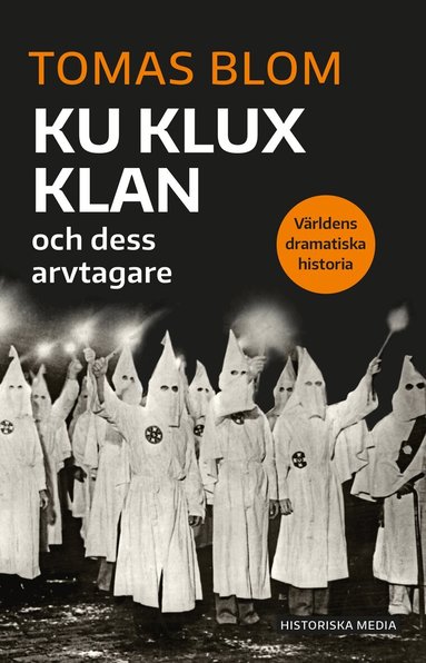 Tomas Blom - Ku Klux klan och dess arvtagare, Häftad