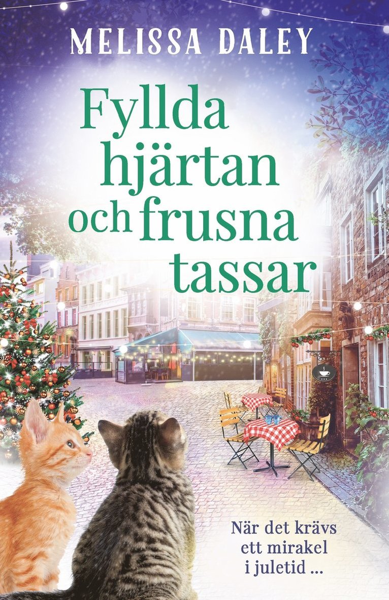Melissa Daley - Fyllda hjärtan och frusna tassar, Inbunden