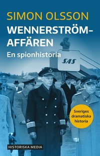 bokomslag Wennerströmaffären : en spionhistoria
