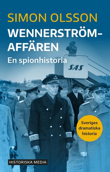 Simon Olsson - Wennerströmaffären : en spionhistoria, Häftad