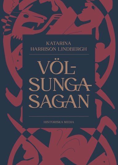 Katarina Harrison Lindbergh - Völsungasagan, Inbunden