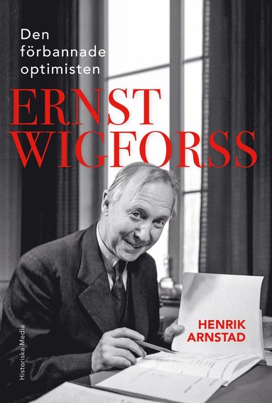 bokomslag Den förbannade optimisten Ernst Wigforss