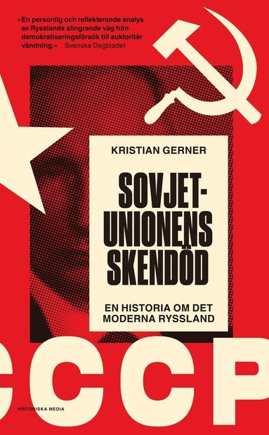 bokomslag Sovjetunionens skendöd : en historia om det moderna Ryssland