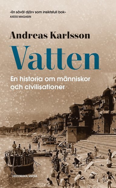 bokomslag Vatten : en historia om människor och civilisationer