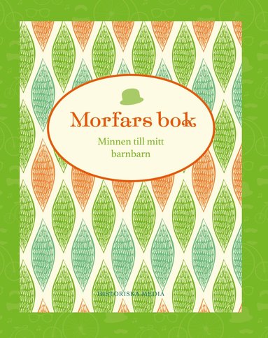Lena Amurén - Morfars bok : minnen till mitt barnbarn, Häftad