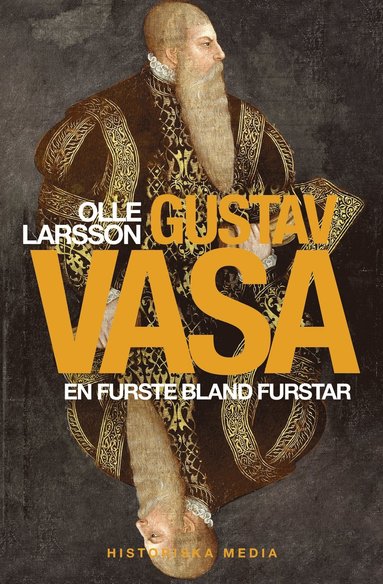 bokomslag Gustav Vasa : en furste bland furstar