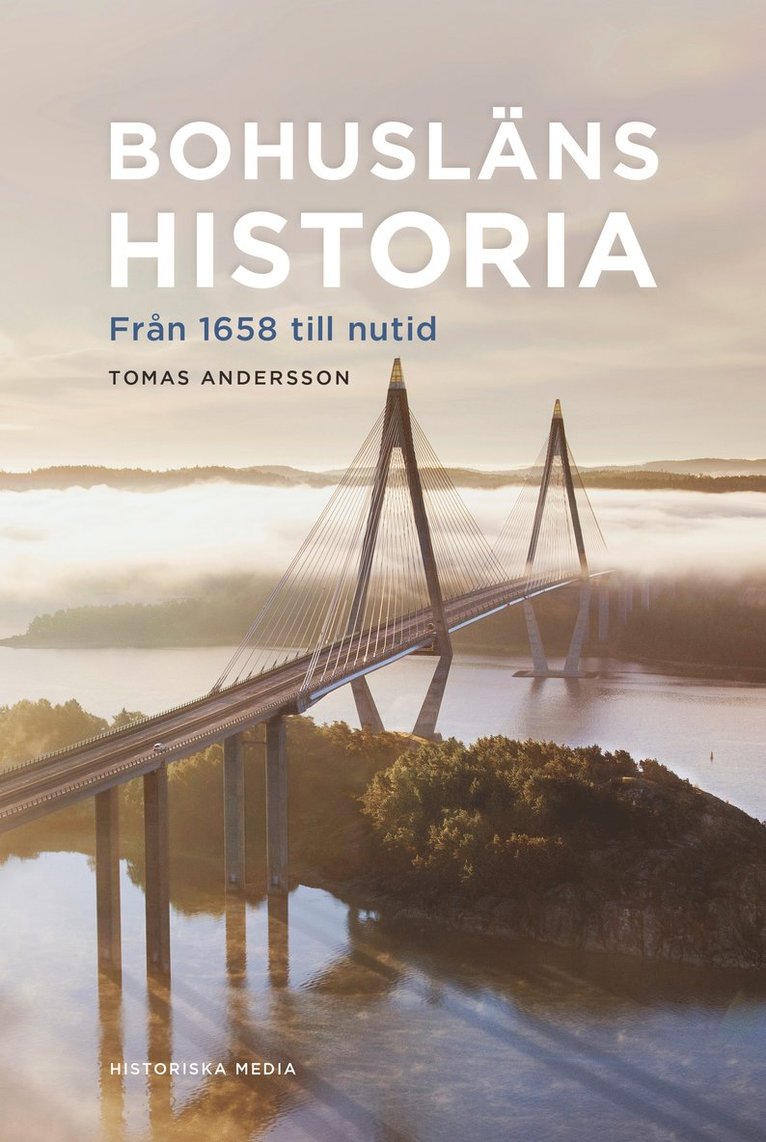 Bohusläns historia : från 1658 till nutid 1