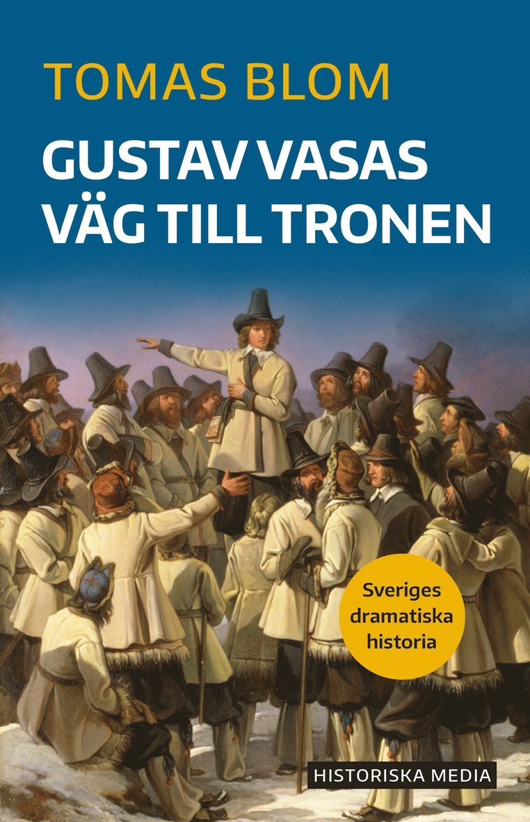 Gustav Vasas väg till tronen 1