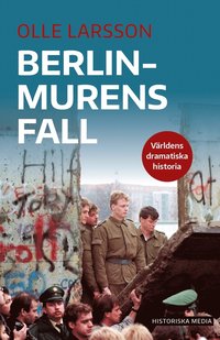 bokomslag Berlinmurens fall