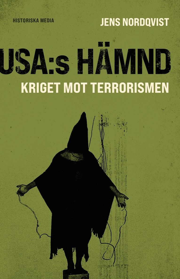 Jens Nordqvist - USA:s hämnd : kriget mot terrorismen, Inbunden