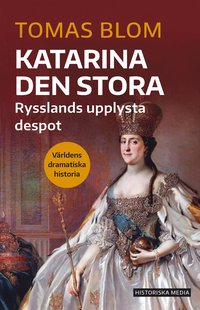 bokomslag Katarina den stora : Rysslands upplysta despot