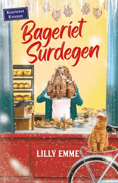 Lilly Emme - Bageriet Surdegen, Inbunden