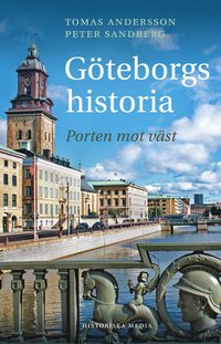 bokomslag Göteborgs historia : porten mot väst