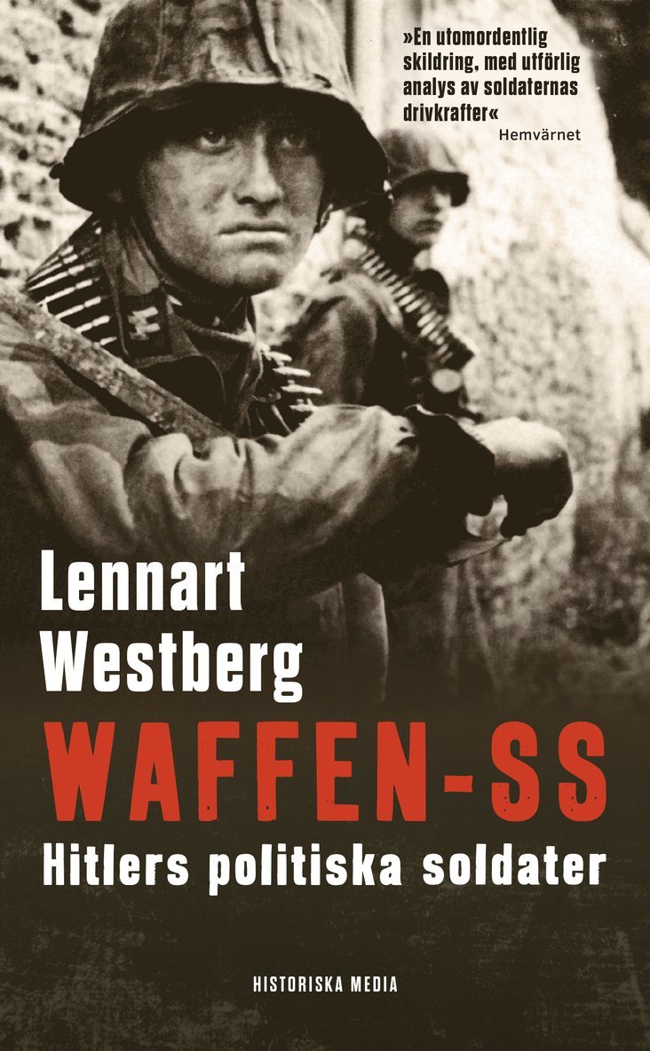 Waffen-SS : Hitlers politiska soldater 1