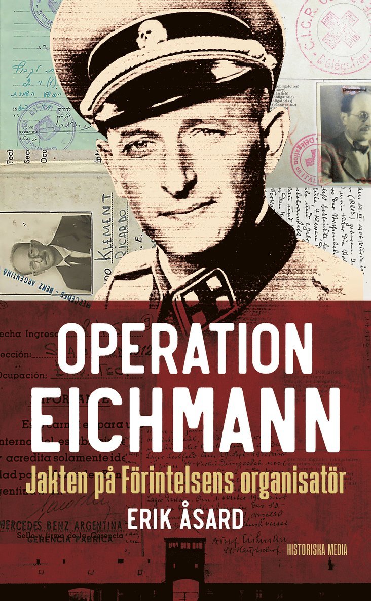 Operation Eichmann : jakten på Förintelsens organisatör 1