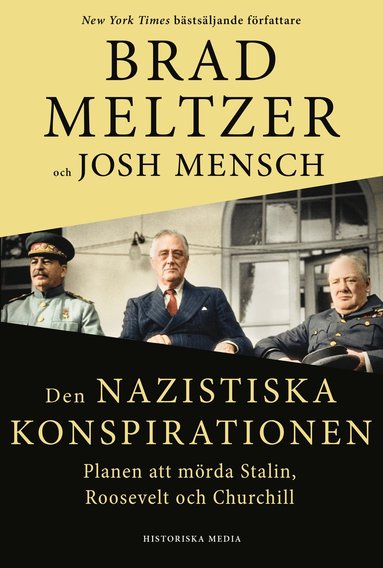 bokomslag Den nazistiska konspirationen : planen att mörda Stalin, Roosevelt och Churchill