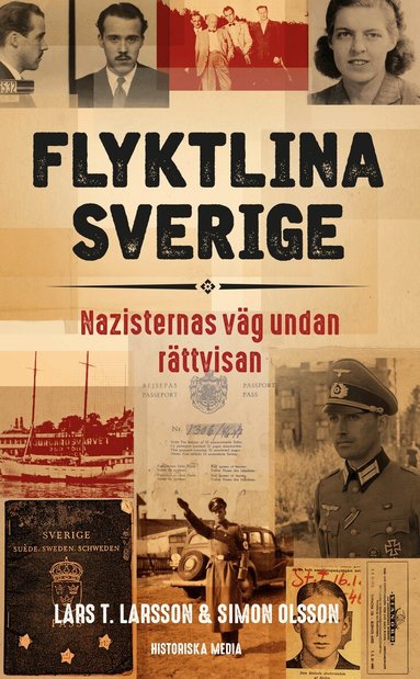 Lars T. Larsson, Simon Olsson - Flyktlina Sverige : nazisternas väg undan rättvisan, Pocket