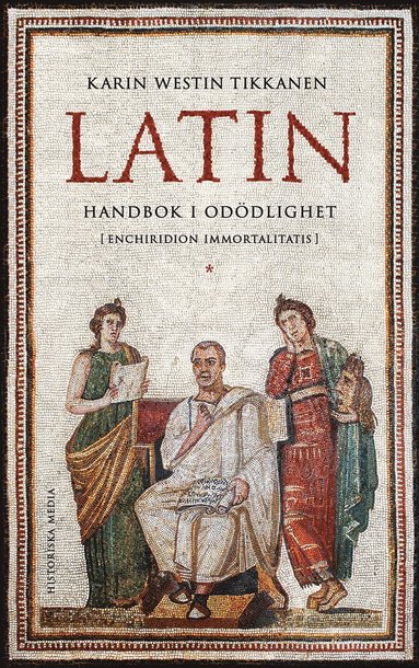 bokomslag Latin : handbok i odödlighet