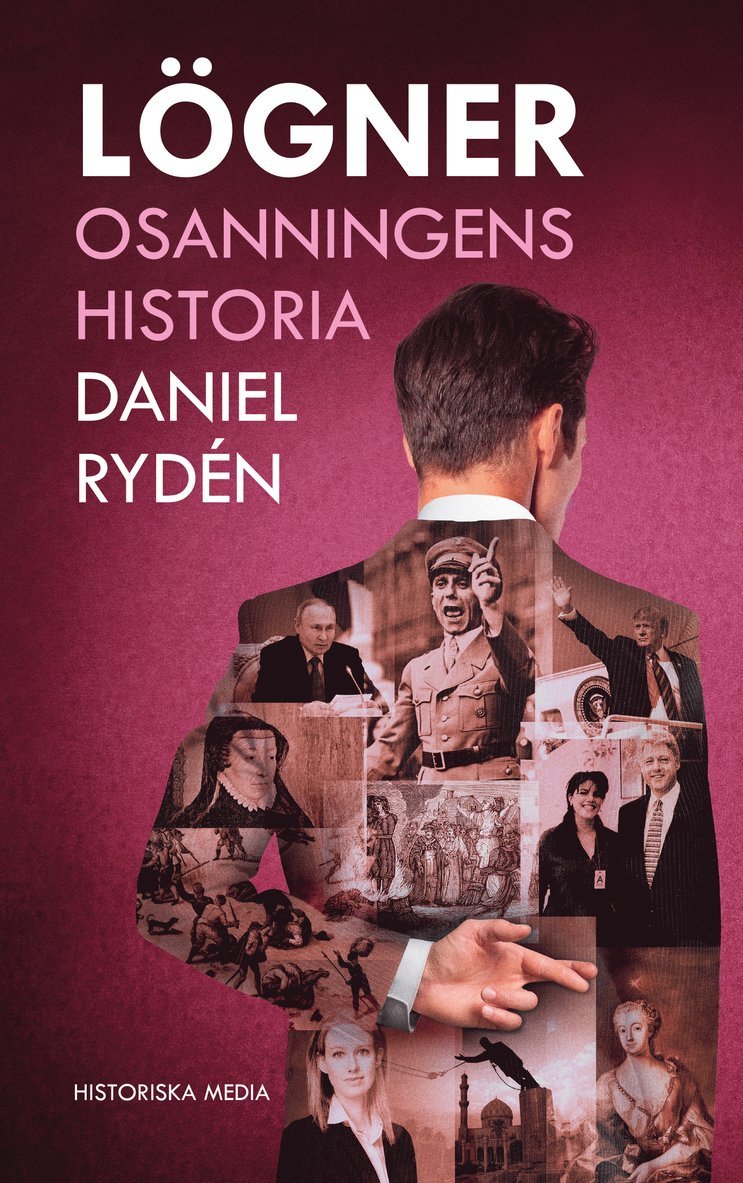 Daniel Rydén - Lögner : osanningens historia, Inbunden