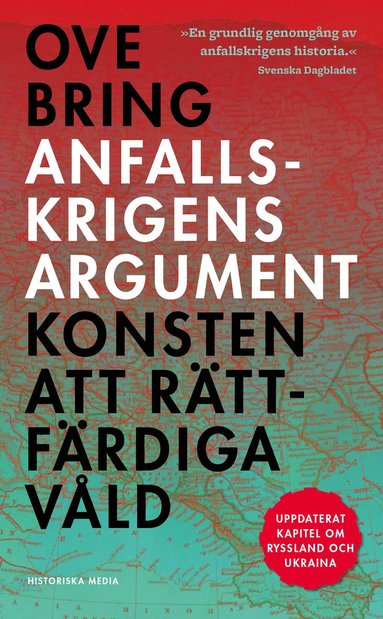 bokomslag Anfallskrigens argument : konsten att rättfärdiga våld