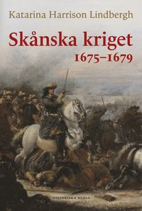 bokomslag Skånska kriget 1675-1679