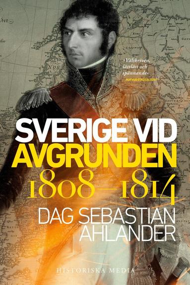 Dag Sebastian Ahlander - Sverige vid avgrunden 1808-1814, Häftad