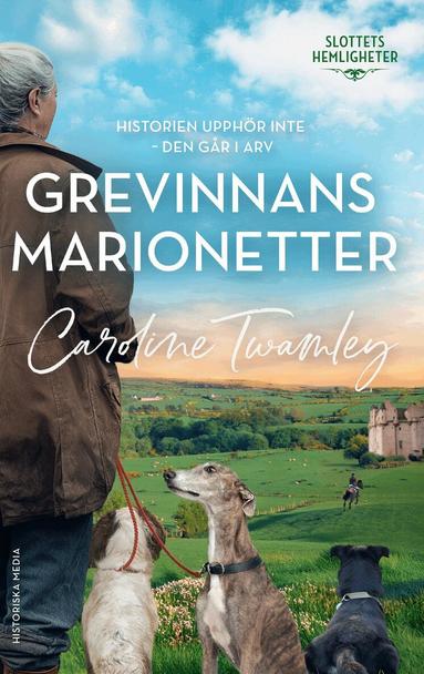 Caroline Twamley - Grevinnans marionetter, Inbunden