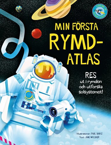 Jane Wilsher - Min första rymdatlas : res ut i rymden och utforska solsystemet, Inbunden