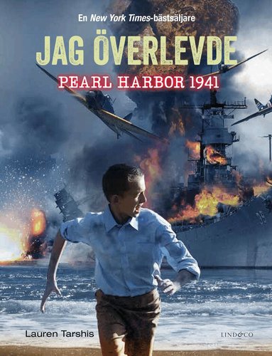 Lauren Tarshis - Jag överlevde Pearl Harbor 1941, Inbunden