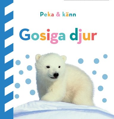 Dawn Sirett - Peka och känn. Gosiga djur, Kartonnage