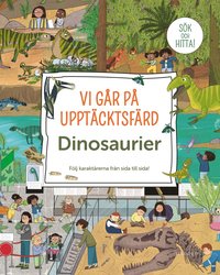 bokomslag Vi går på upptäcktsfärd : Dinosaurier